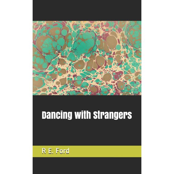 Dancing with Strangers (Paperback)