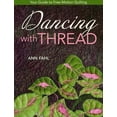thumbnail image 1 of Dancing with Thread-Print-on-Demand-Edition: Your Guide to Free-Motion Quilting, (Paperback), 1 of 1