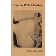 thumbnail image 1 of Pre-Owned Dancing with a Cowboy (Paperback) by Sara Rath, 1 of 1