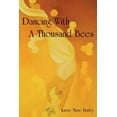 thumbnail image 1 of Dancing With A Thousand Bees (Paperback) by Karrie Marie Baxley, 1 of 1