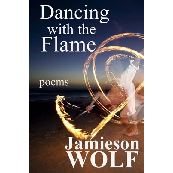 Dancing with the Flame (Paperback)