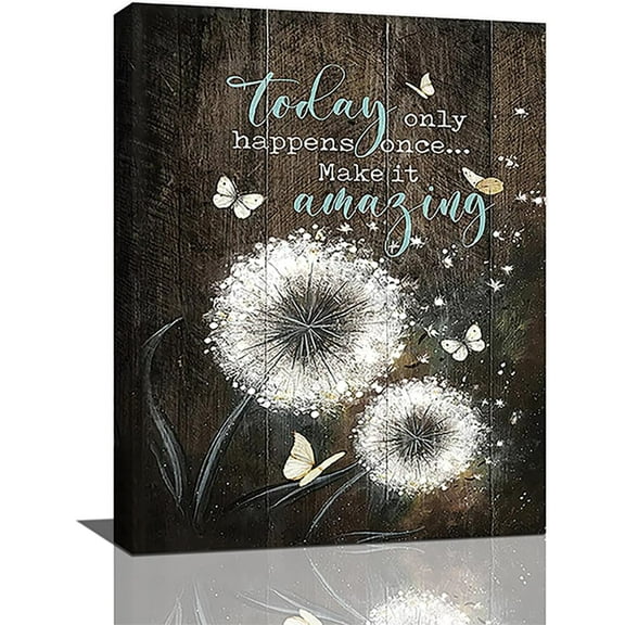 Dandelion Butterfly Decor Wall Art Rustic Dandelion Wall Decor Today Only Happens Once Make It Amazing Motivational Pictures Canvas Painting Artwork for Bathroom Bedroom Living Room 12"x16"