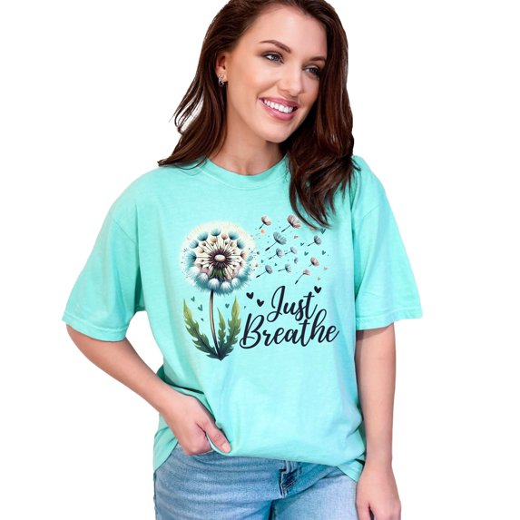 Dandelion Just Breathe T-Shirt, Inspirational Quote Tee, Floral Nature Graphic Shirt, Casual Everyday Wear, Unique Gift Idea, Chalky Mint Comfort Colors T-Shirt, 2XL