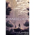 thumbnail image 1 of Pre-Owned Dandelion (Paperback) by Philip R Johnson, Justin C Louis, Samuel Pipes, 1 of 1