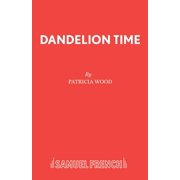 Dandelion Time, Paperback