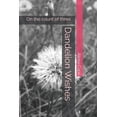 thumbnail image 1 of Dandelion Wishes: On the Count of Three..., 1 of 1