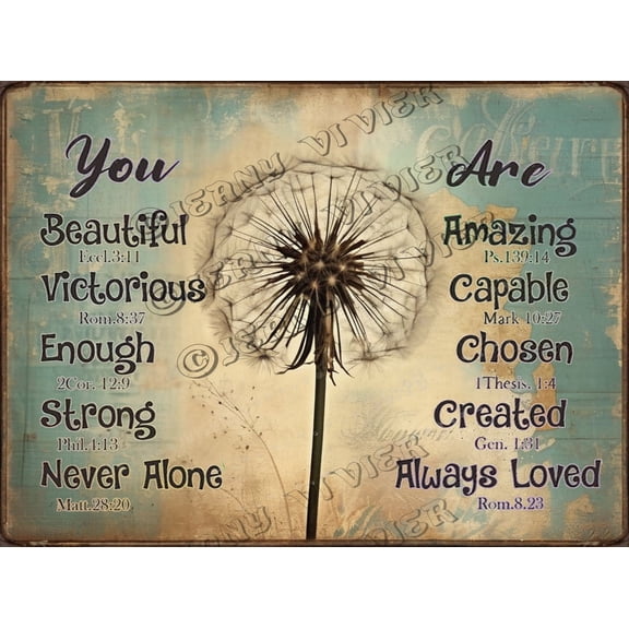 Dandelion You are Beautiful Victorious Enough Created Strong Amazing Chosen Vintage Aluminum Sign Flower Artwork Gifts Christian Quotes Decorations for Bedroom, Living Room 12"x8"