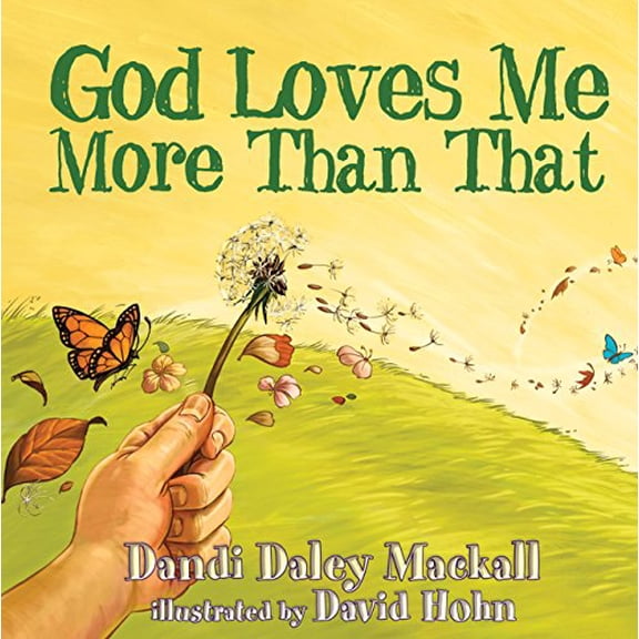 Pre-Owned God Loves Me More Than That (Hardcover) 1400073162 9781400073160