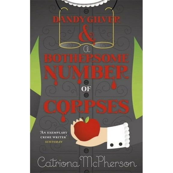 Dandy Gilver and a Bothersome Number of Corpses Catriona McPherson (Paperback)