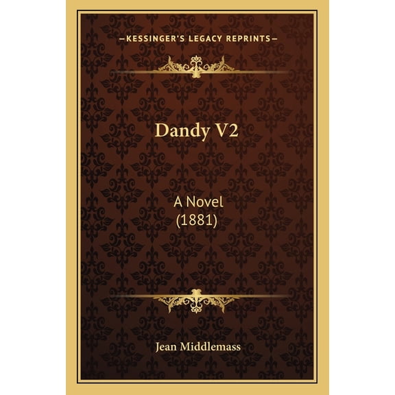Dandy V2 : A Novel (1881) (Paperback)