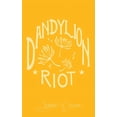 thumbnail image 1 of Dandylion Riot, (Paperback), 1 of 1