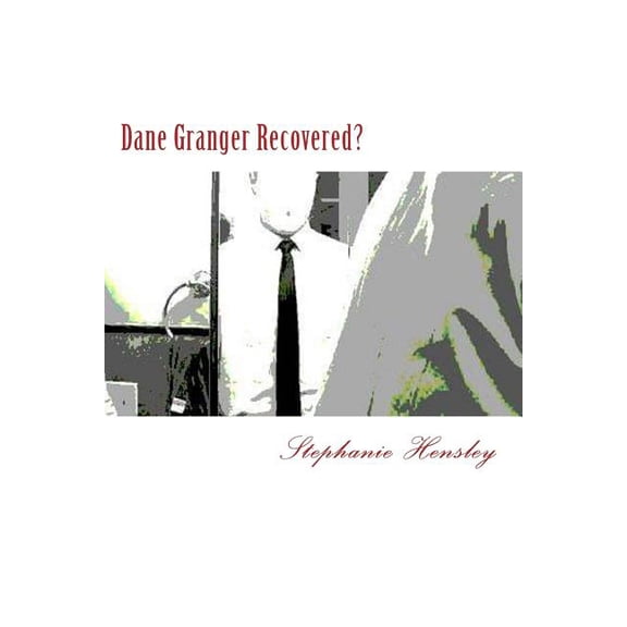 Dane Granger Recovered?