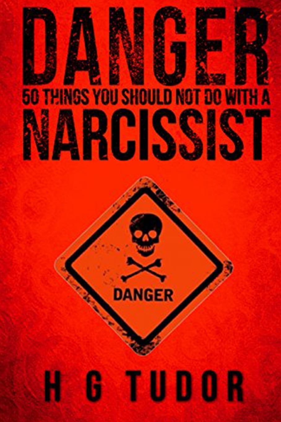 Danger: 50 Things You Should Not Do With A Narcissist (Paperback ...