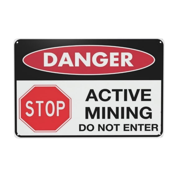 Danger Active Mining Do Not Enter Sign Metal Signs Tin Sign Warning Vintage Sign Wall Decor for Home Farm Bar Coffee Shop Club Decoration 8x12 Inch