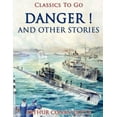 thumbnail image 1 of Danger! And Other Stories : (Annotated Edition) (Paperback), 1 of 1