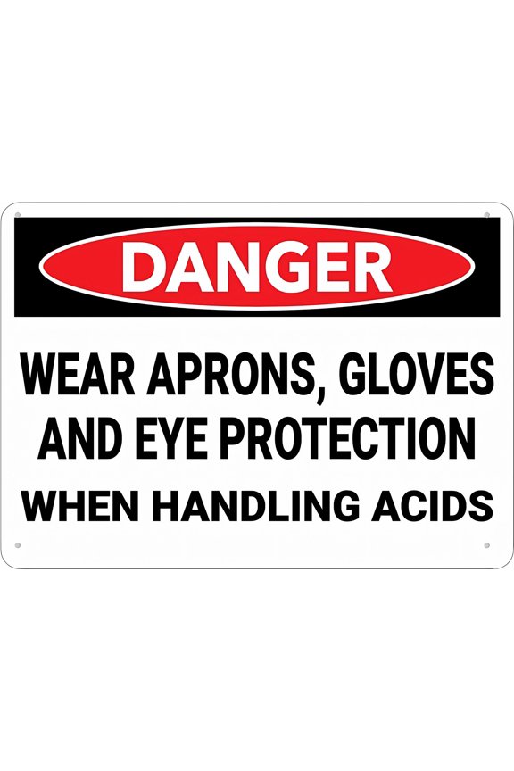 Danger Aprons Gloves Eye Protection Handling Acid Sign - 8"x12" Rust Free UV Printed Aluminum, Durable Weatherproof Outdoor for Home