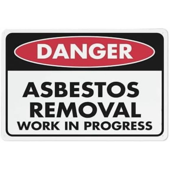 Danger Asbestos Removal Sign 8 X 12 Inches Rust Free Aluminum - Uv Protected,Weatherproof And Fade Resistant