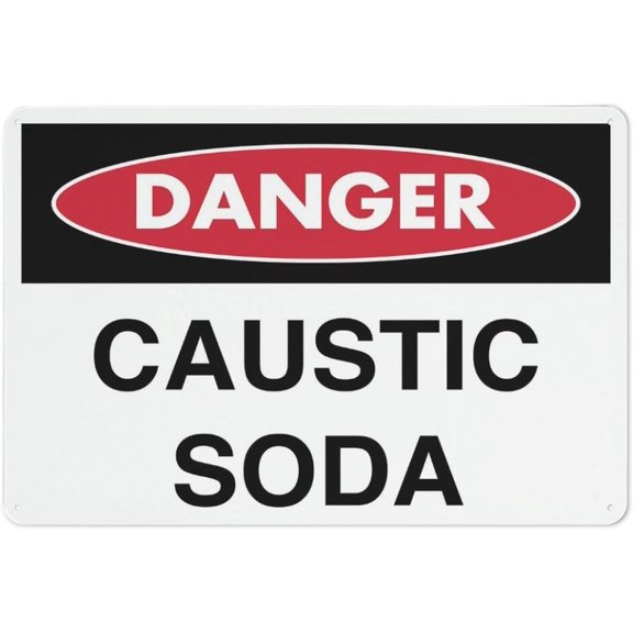 Danger Caustic Soda Sign Safe Sign, Signs Outdoor, 8"x12", Sign For Home, Business, Driveway Alert
