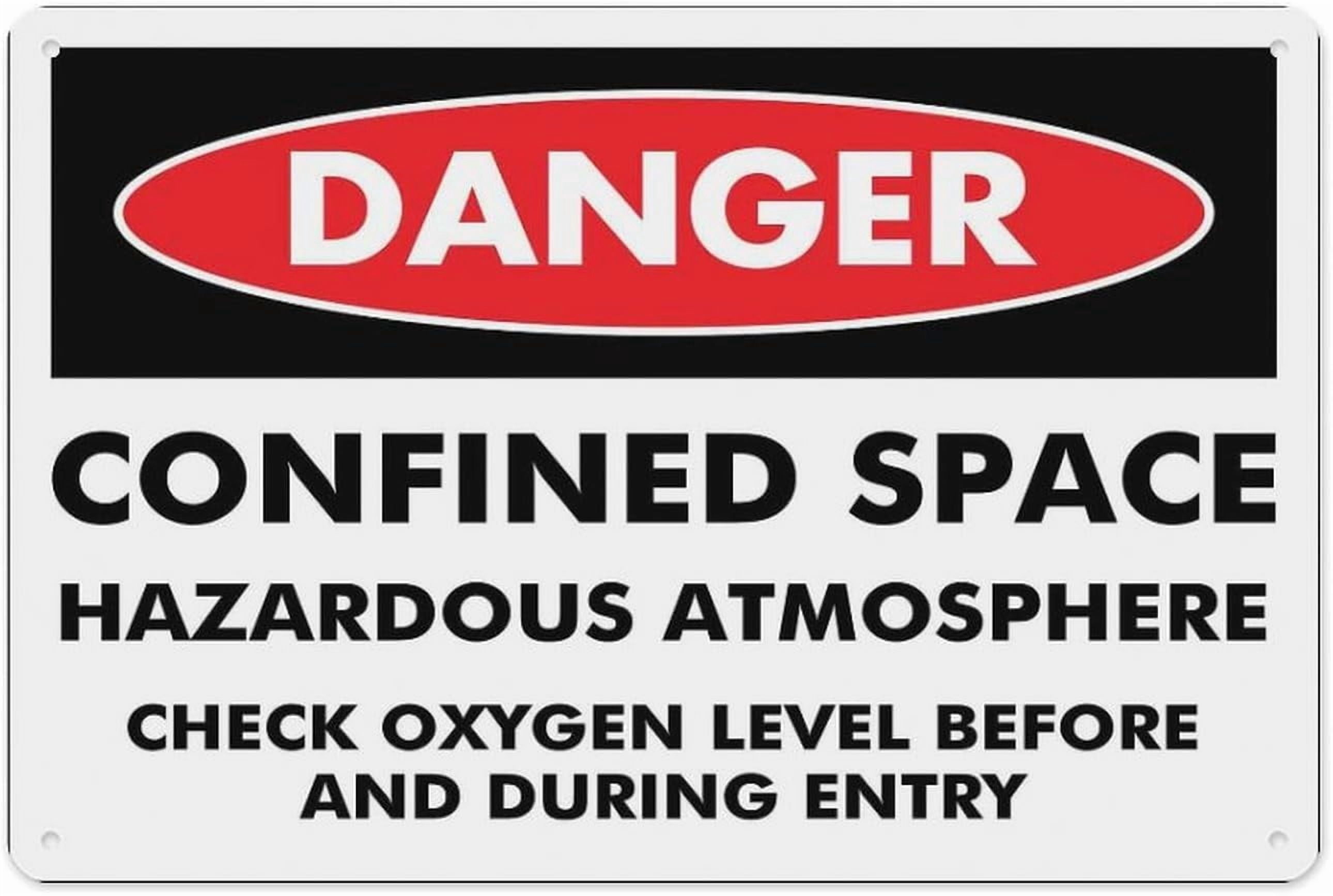 Danger Confined Space Hazardous Atmosphere Check Oxygen Sign 8