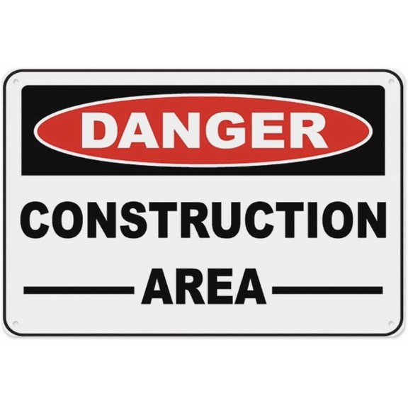 Danger Construction Area Sign 8"x12", Aluminum Tin Warning Signs for Home Outdoor Garden, Weatherproof Safety Sign for Work Area
