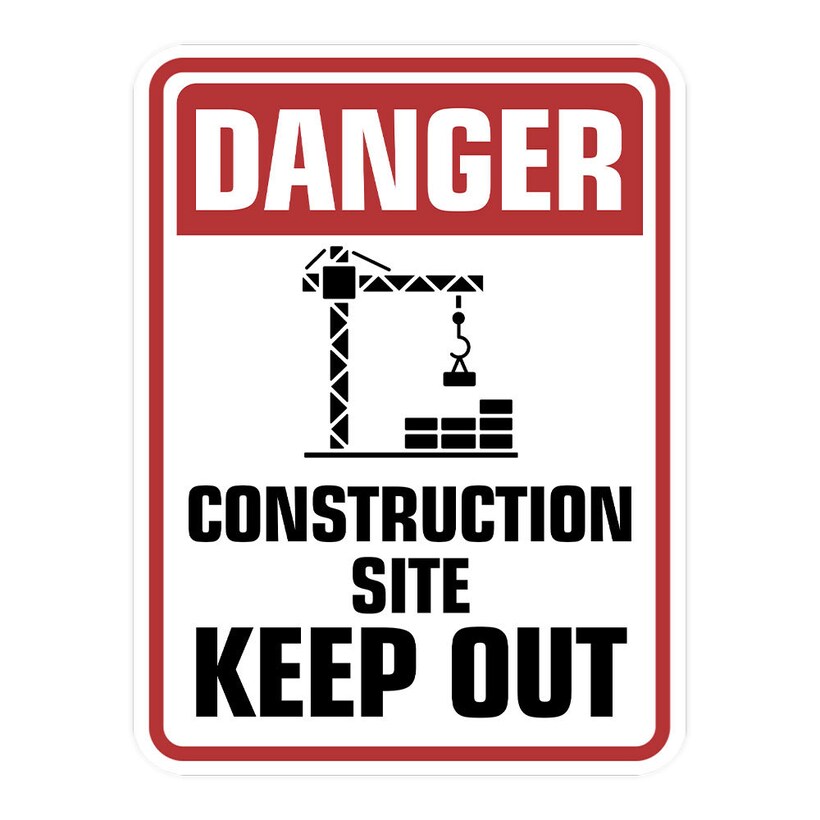 Danger Construction Site Keep Out Wall or Door Sign Health And Safety ...