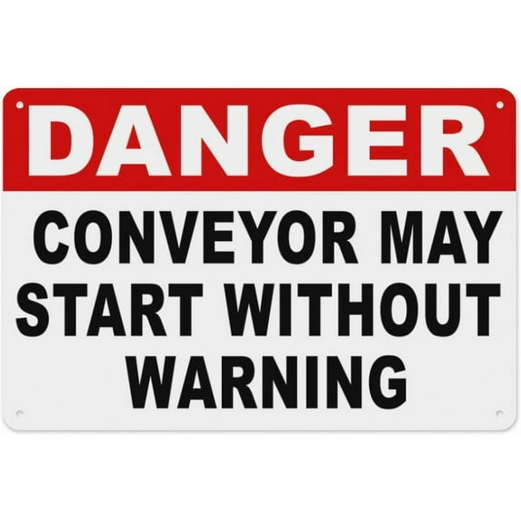 Danger Conveyor May Start Without Warning Sign 8"x12" - Aluminum Tin Warning for Home Outdoor Garden, High-Visibility Safety Decor for Factory
