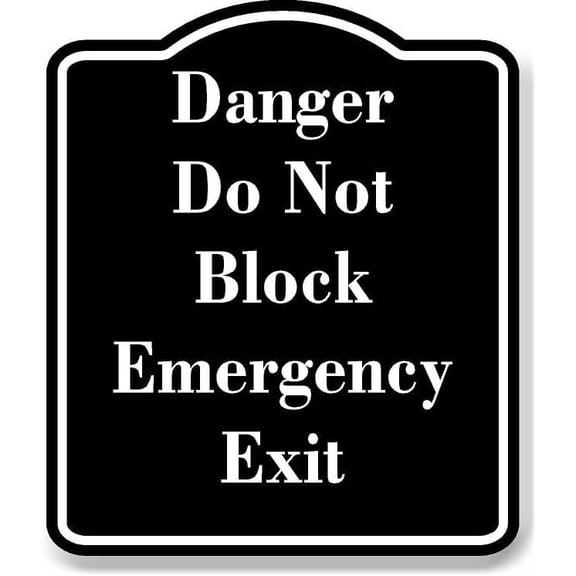Danger Do Not Block Emergency Exit BLACK Aluminum Composite Sign Aluminium Composite Sign 8.5''x10''