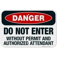 thumbnail image 1 of Danger Do Not Enter Without Permit And Authorized Attendant Sign, OSHA Danger Sign, 12x18 Reflective Aluminum EGP, 1 of 1