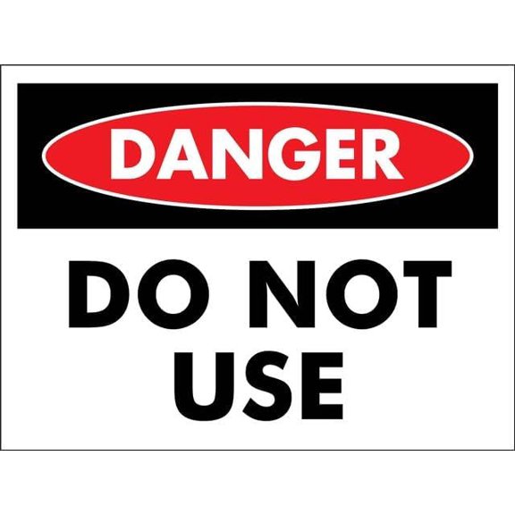 Danger Do Not Use Rust-Resistant 8"x12" Aluminum Sign - Clear Printing, Easy to Mount for Indoor & Outdoor Use