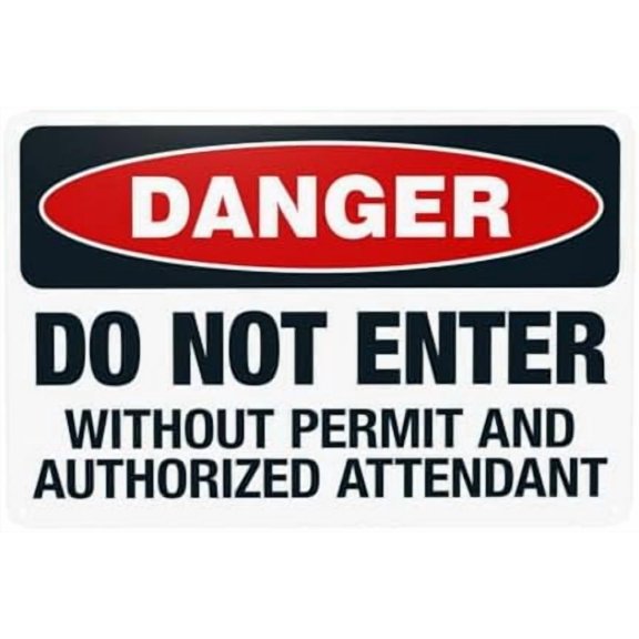 Danger Do Not Enter Without Permit And Authorized Attendant Warning Sign, Do Not Enter Security Metal Signs for Home Business Garage Street Wall Safety Caution Custom Decor 12 x 8 Inch