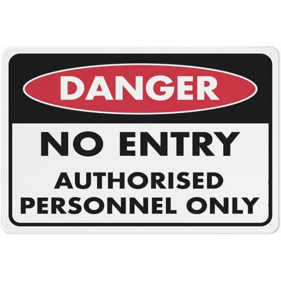 Danger No Entry Authorised Personnel Only Sign Outdoor Sign - 12 X 8For Business, Workplace, Office, Home, Delivery Signs, Road Signs, Garden Signs Wall Decor Metal Tin Sign