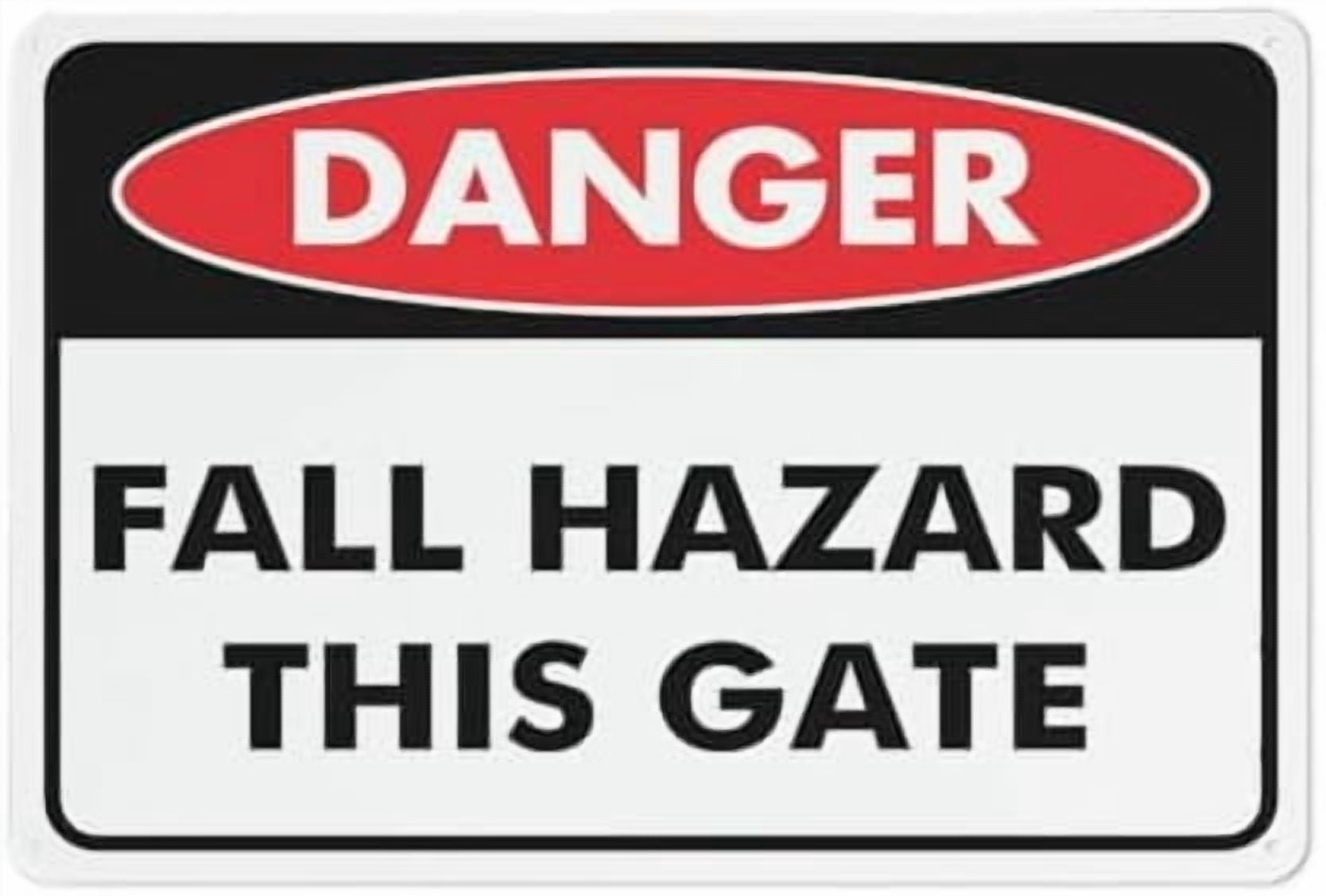 Danger Fall Hazard This Gate Sign 8 X 12 Inches Rust Free Aluminum - Uv ...
