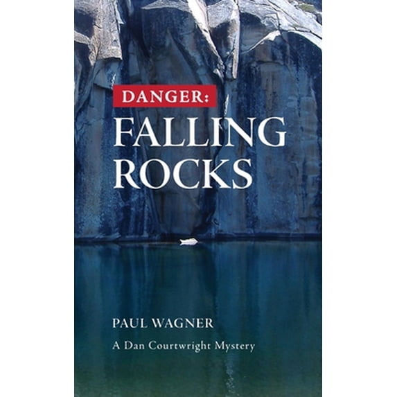 Pre-Owned Danger: Falling Rocks (Paperback) 0984884963 9780984884964