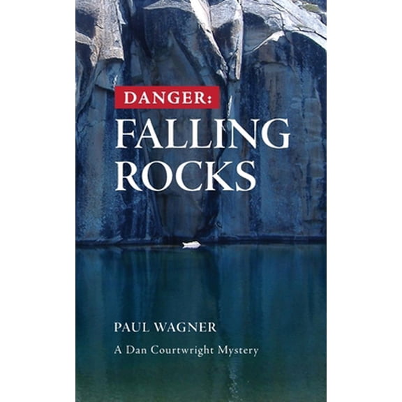 Pre-Owned Danger: Falling Rocks (Paperback) 0984884963 9780984884964