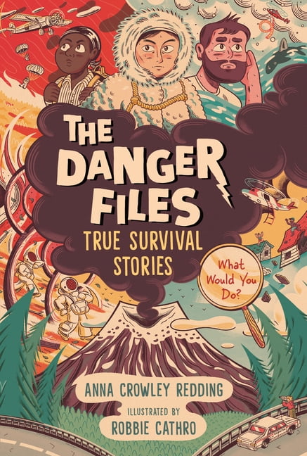 Danger Files The Danger Files: True Survival Stories, (Hardcover)