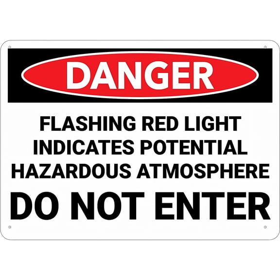 Danger Flashing Red Light Indicates Hazardous Atmosphere Do Not Enter Sign - 8"x12" Premium Rust-Free Sun-Proof Aluminum Yard Sign for House