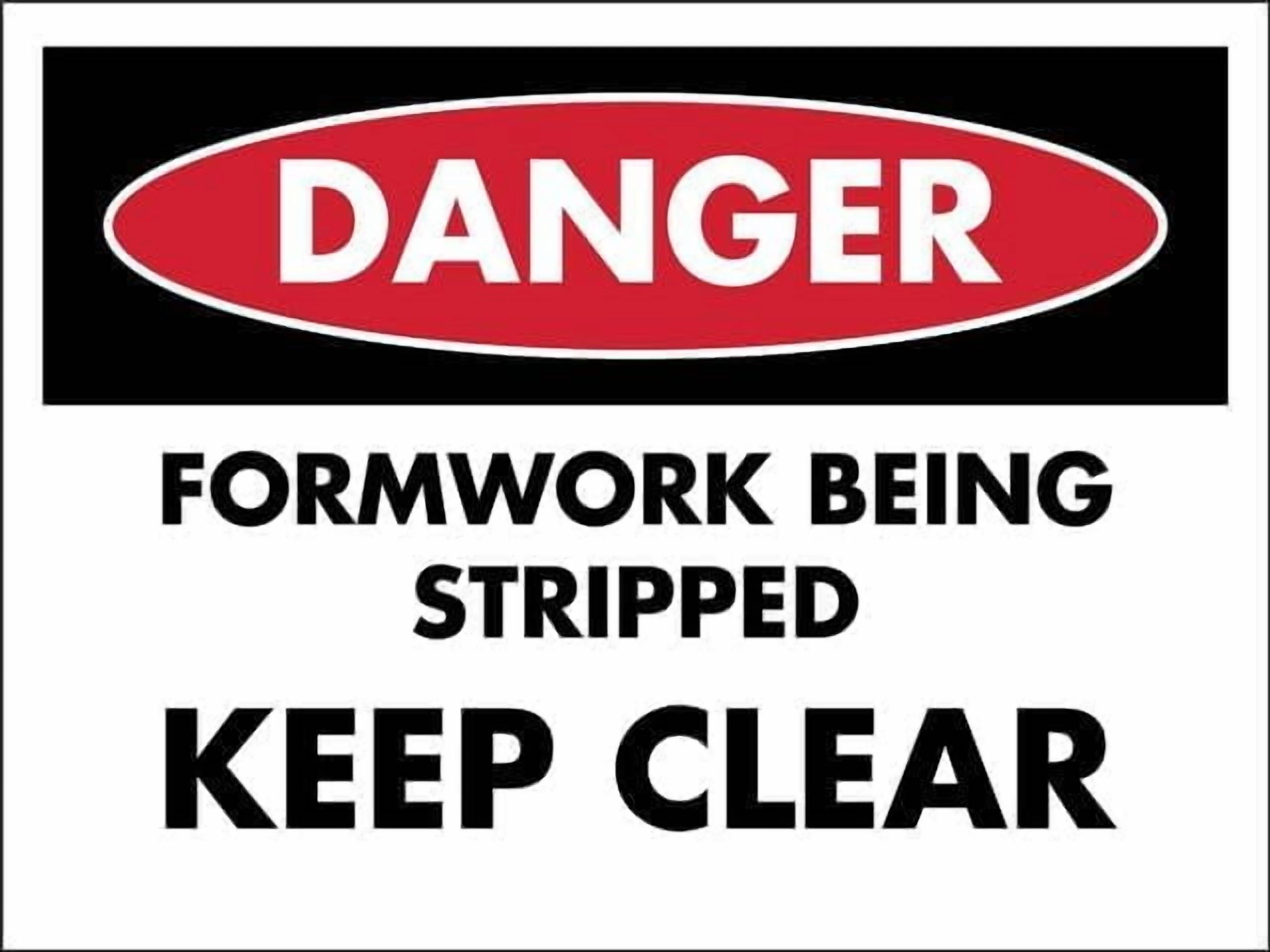 Danger Formwork Being Stripped Keep Clear Retro Aluminum Sign Metal Tin ...