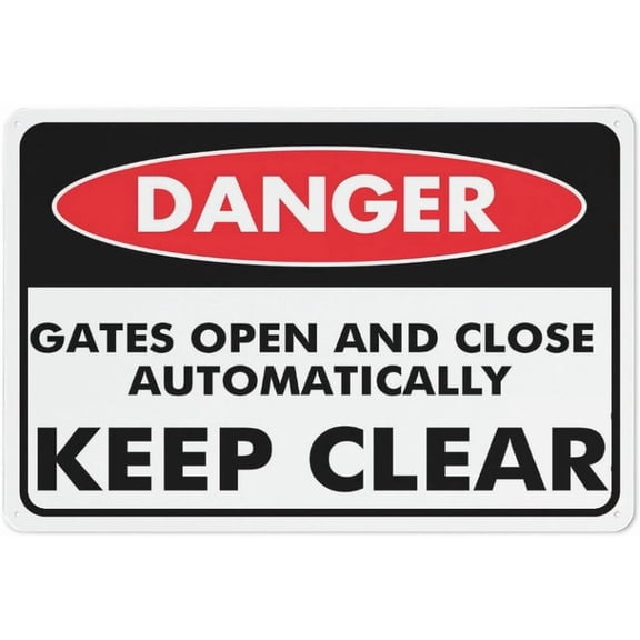 Danger Gates Open And Close Automatically Keep Clear Sign 8"x12" Inches Rust Free Aluminum - Uv Protected, Waterproof, Weatherproof And Fade Resistant - 4 Pre-Drilled Holes