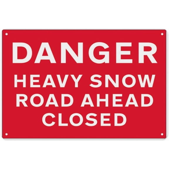 Danger Heavy Snow Road Ahead Closed 8"x12", Aluminum Tin Warning Signs for Home Outdoor Garden, High-Visibility Winter Hazard Sign