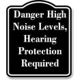 thumbnail image 1 of Danger High Noise Levels BLACK Aluminum Composite Sign Aluminum Composite Sign 20''x24'', 1 of 9