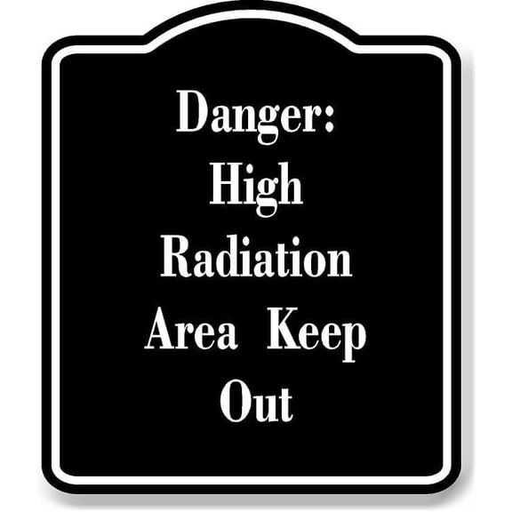 Danger High Radiation Area Keep Out BLACK Aluminum Composite Sign 8.5''x10''