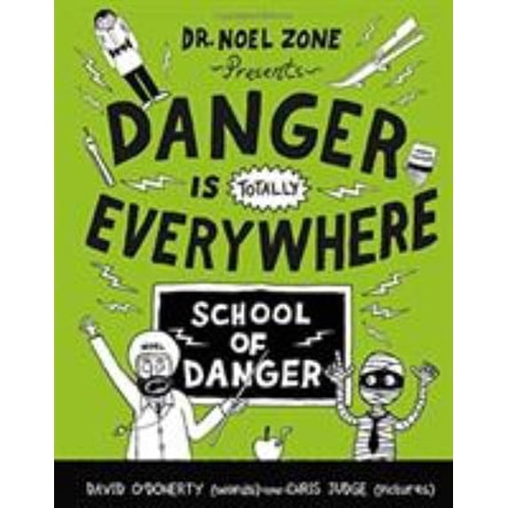 Pre-Owned Danger Is Everywhere Danger Is Totally Everywhere: School of Danger, Book 3, (Hardcover)