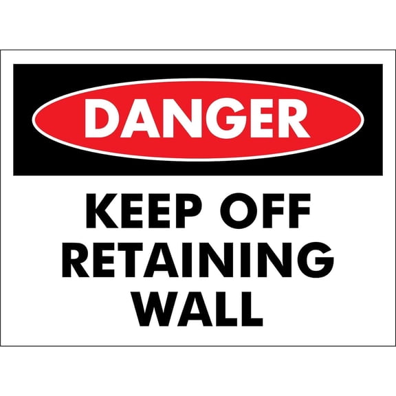 Danger - Keep Off Retaining Wall Sign - Danger Sign, 8 X 12 Inch Metal Tin Sign