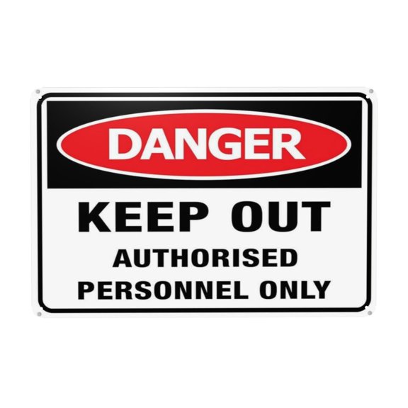 Danger Keep Out Authorised Personnel Only Tin Sign Warning Metal Sign Vintage Sign Wall Decor for Home Farm Bar Coffee Shop Club Decoration 8x12 Inch