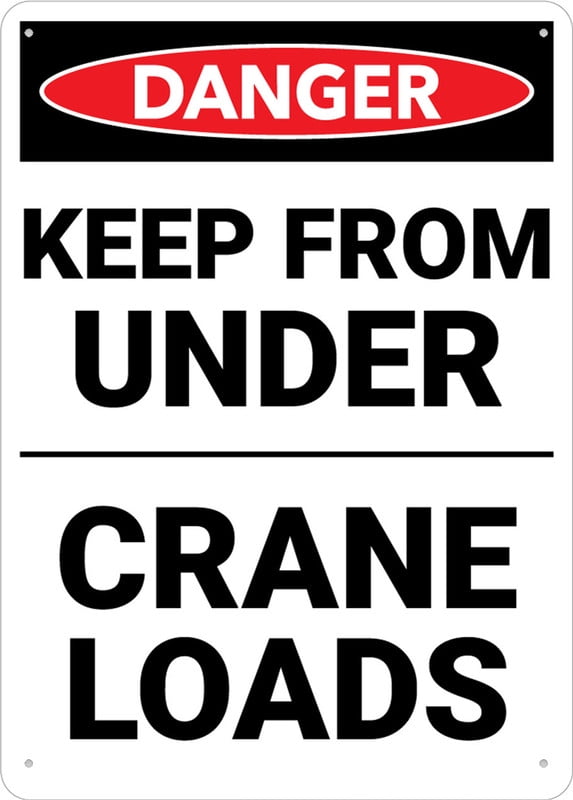 Danger Keep Out Under Crane Loads Sign Signs Outdoor, Uv Printed ...