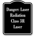 thumbnail image 1 of Danger Laser Radiation Class 3R Laser BLACK Aluminum Composite Sign 8.5''x10'', 1 of 9
