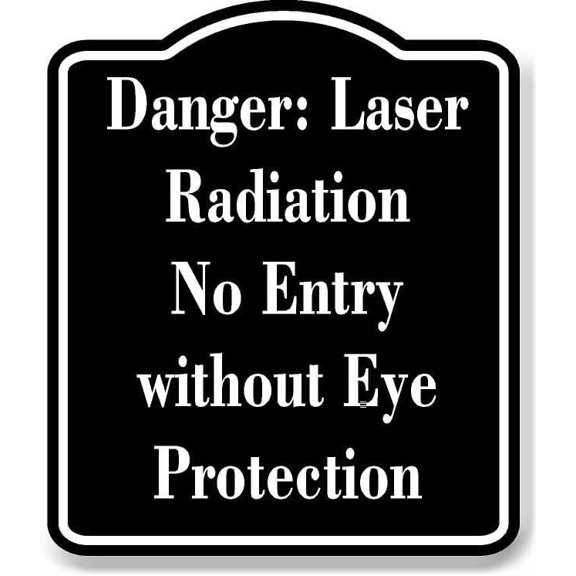 Danger Laser Radiation No Entry WO Eye Protection BLACK Aluminum Composite Sign 8.5''x10''