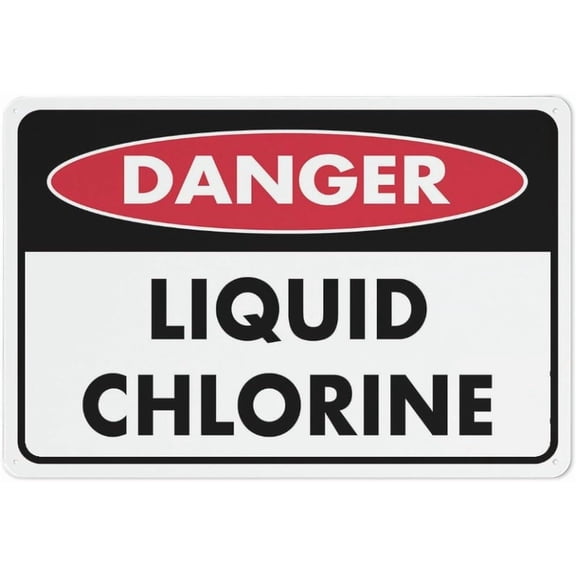Danger Liquid Chlorine Sign Signs Outdoor, Uv Printed Aluminum 12 X 8 In, Weatherproof And Security Signs