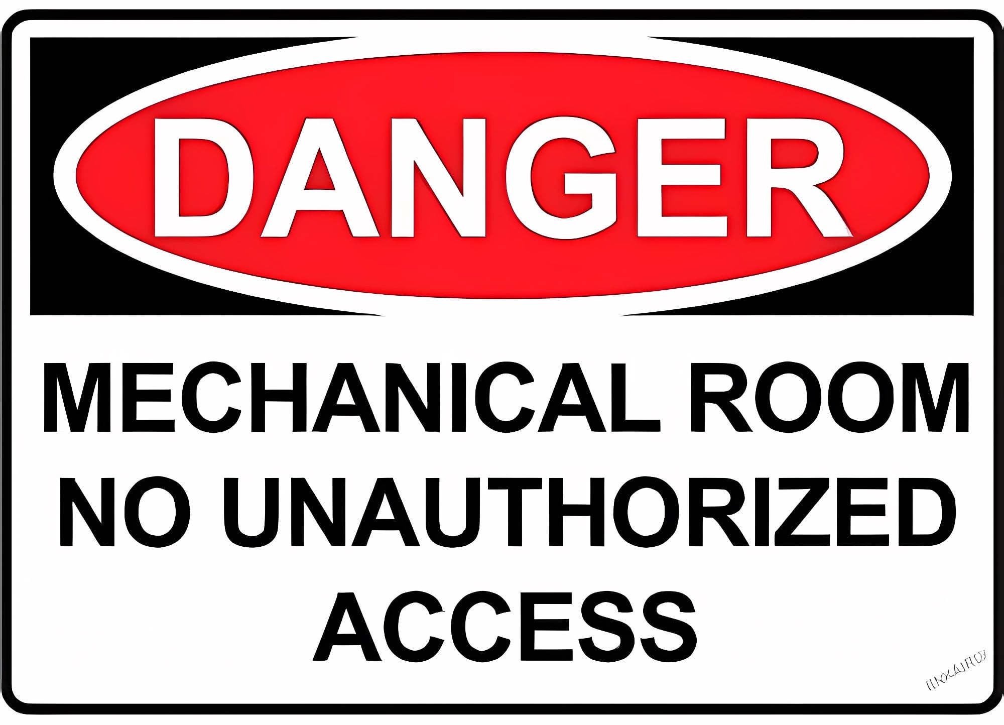 Danger Mechanical Room No Unauthorized Access Warning Plaque - 8