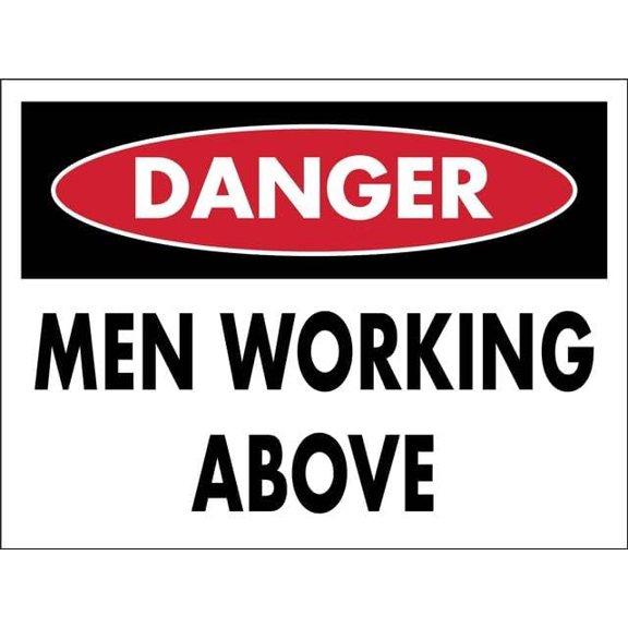 Danger Men Working Above Rust-Resistant 8"x12" Aluminum Sign - Clear Printing, Easy to Mount for Indoor & Outdoor Use